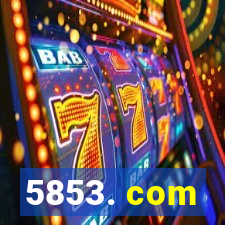 5853. com